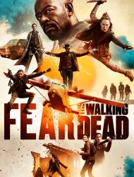 Fear The Walking Dead saison 5