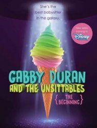 Gabby Duran, baby-sitter d'extraterrestres