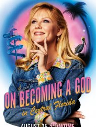 On Becoming A God In Central Florida saison 1