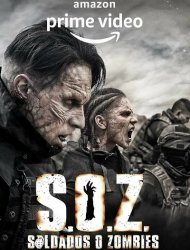 S.O.Z. Soldiers or Zombies saison 1